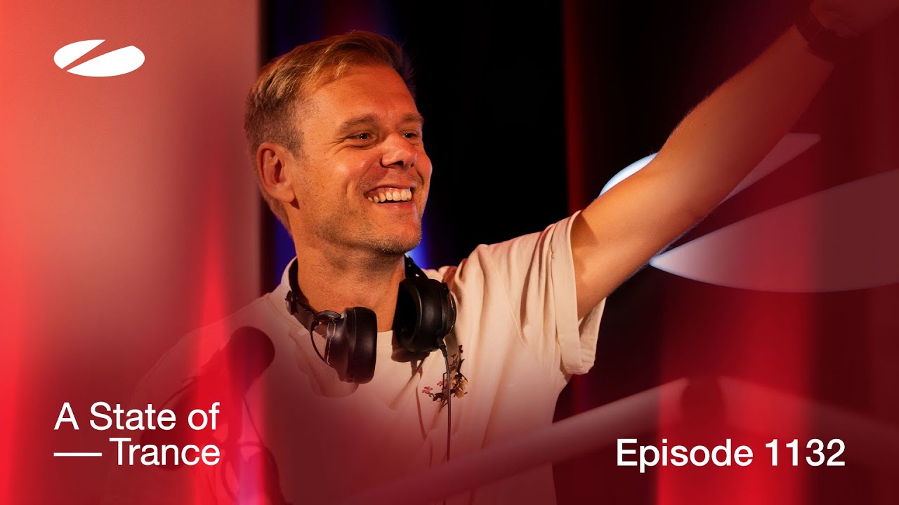 A State Of Trance Episode 1132