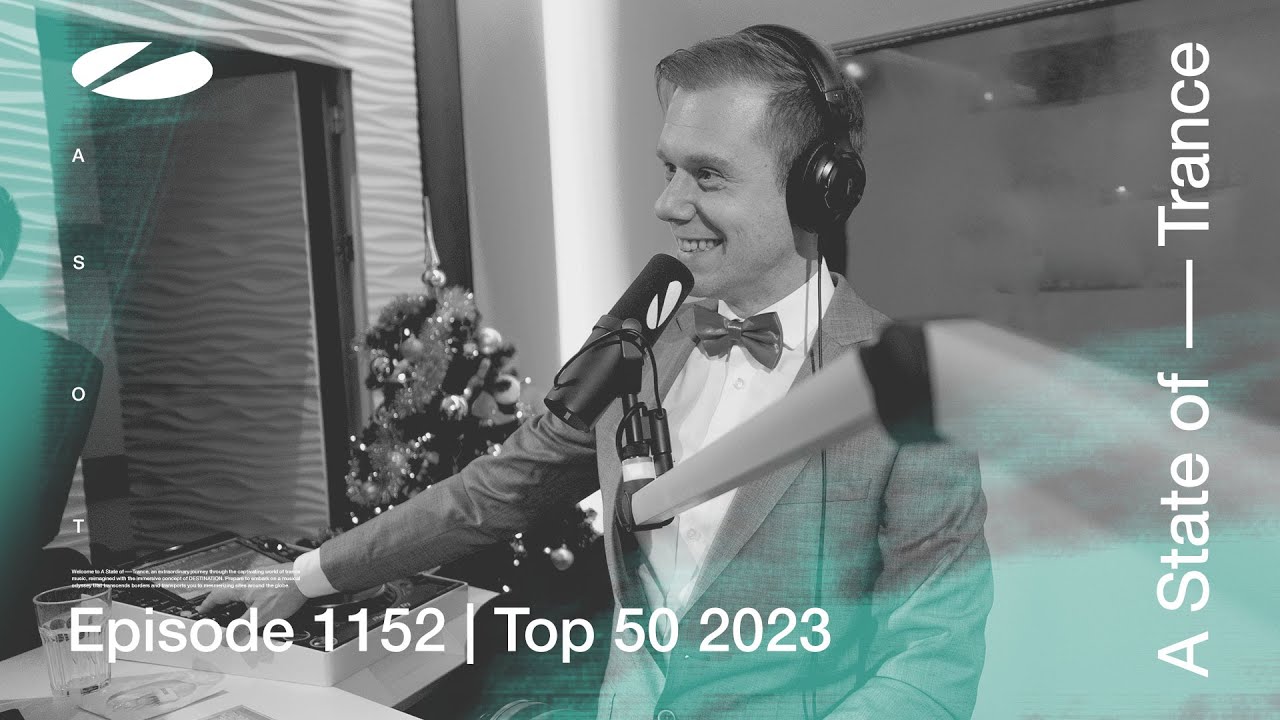 A State Of Trance Episode 1152 Top Of 2023