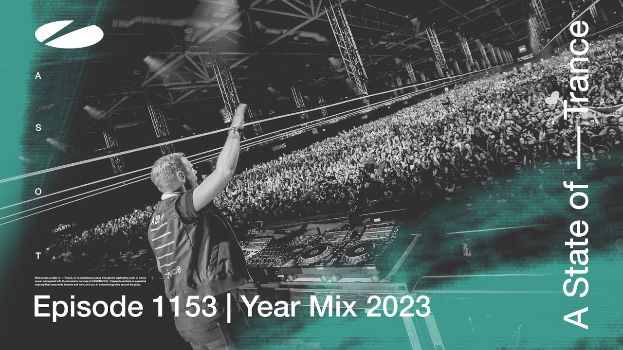 A State Of Trance Episode 1153 Yearmix 2023